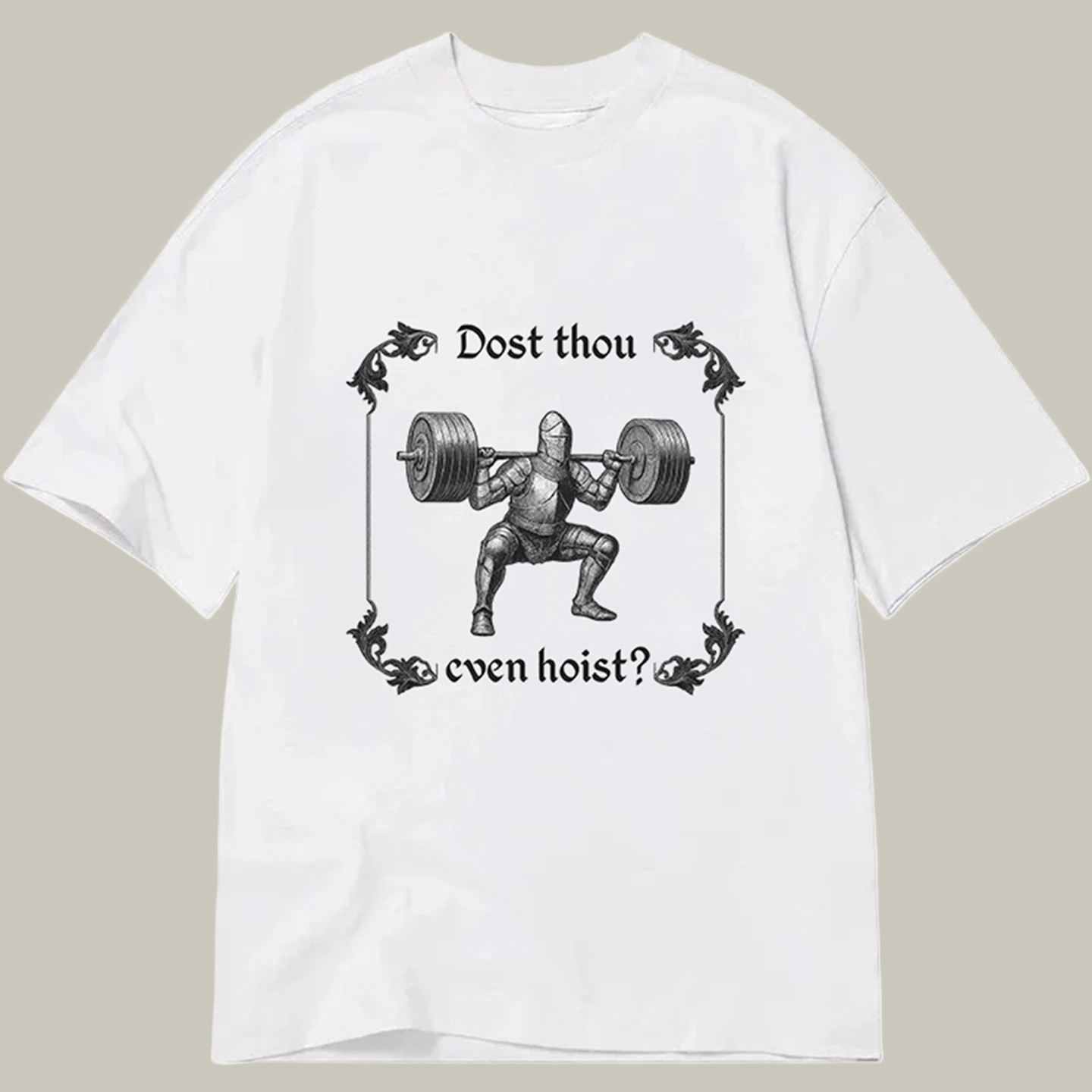 Dost Thou Even Hoist Classic Shirt Funny Graphic T-Shirts Christmas Ideas For Brother