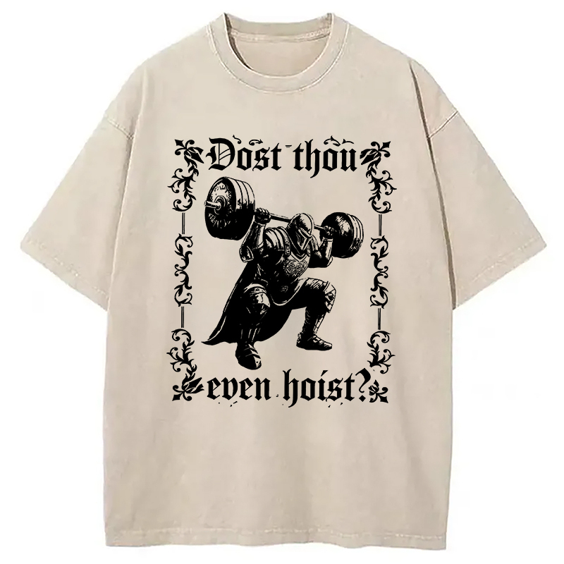 Dost Thou Even Hoist Medieval Gym Washed T-Shirt Retro Humor Graphic Top Gifts For Brother