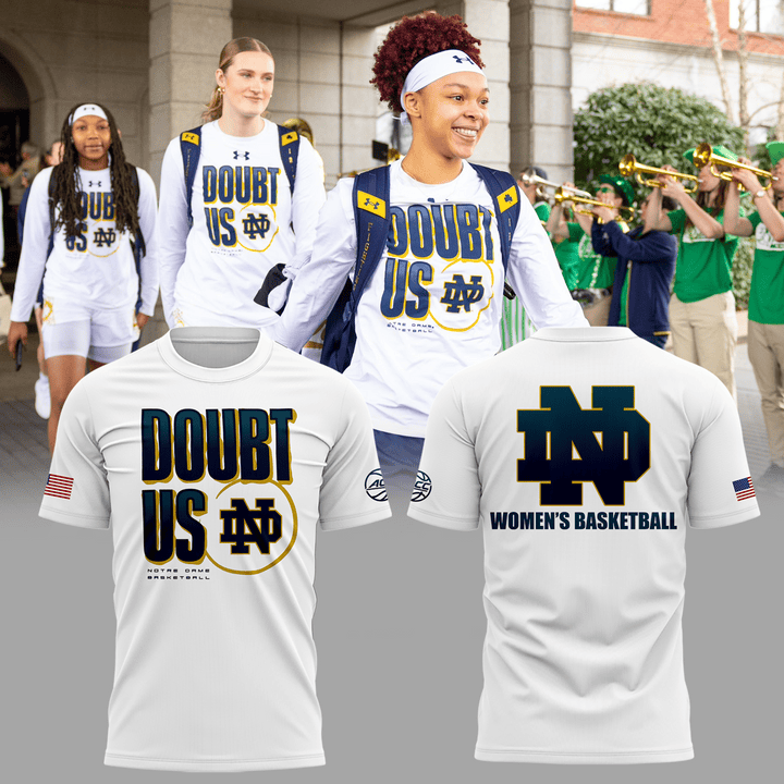 Doubt Us Notre Dame Women'S Basketball T-Shirt Gifts For Basketball Fans