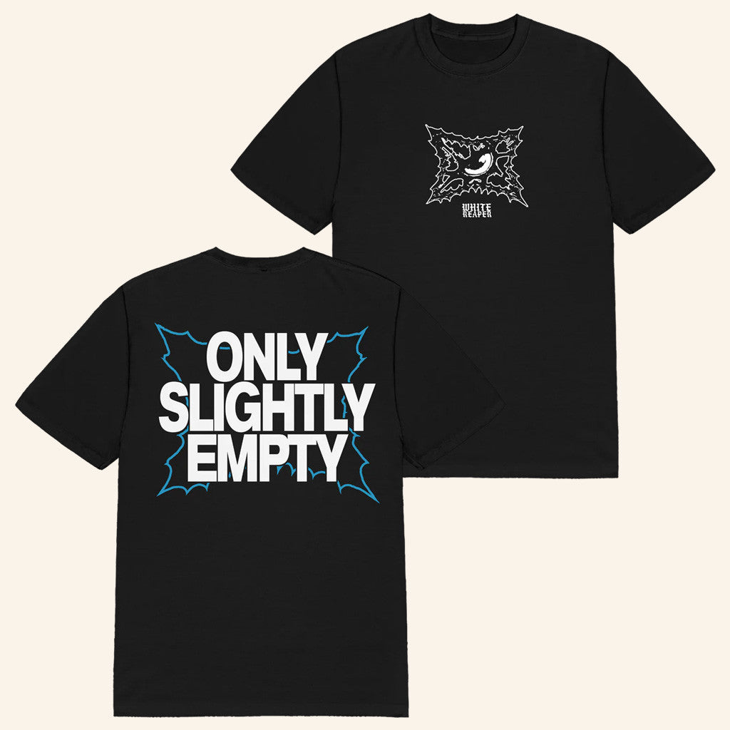 Down Right Merch White Reaper Only Slightly Empty Shirt Present For Husband Down Right Merch White Reaper Only Slightly Empty Shirt Present For Husband