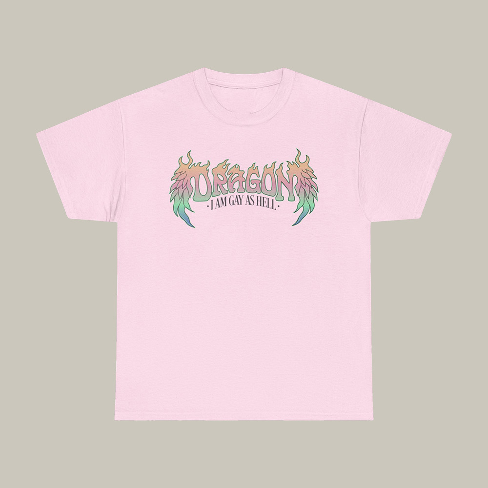 Dragon I Am Gay As Hell T-Shirt Dungeons And Drag Queens Shirt Present For Fans