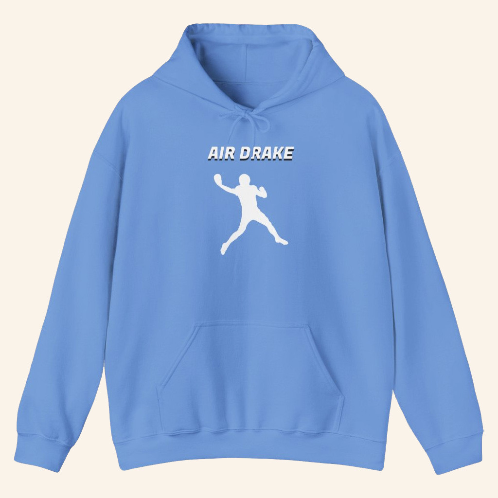 Drake Maye Lovers Merch Air Drake Hoodie UNC Unique Gifts For Football Fans