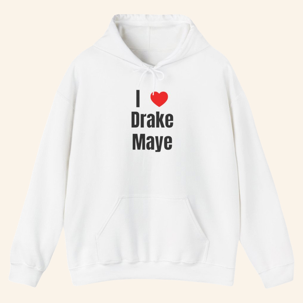 Drake Maye Lovers Merch I Love Drake Maye Hoodie White Gifts For Husband
