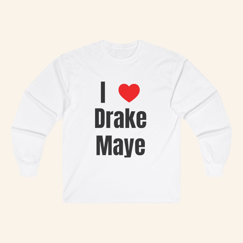 Drake Maye Lovers Merch I Love Drake Maye Long Sleeve T-Shirt White Presents For Brother Drake Maye Lovers Merch I Love Drake Maye Long Sleeve T-Shirt White Presents For Brother