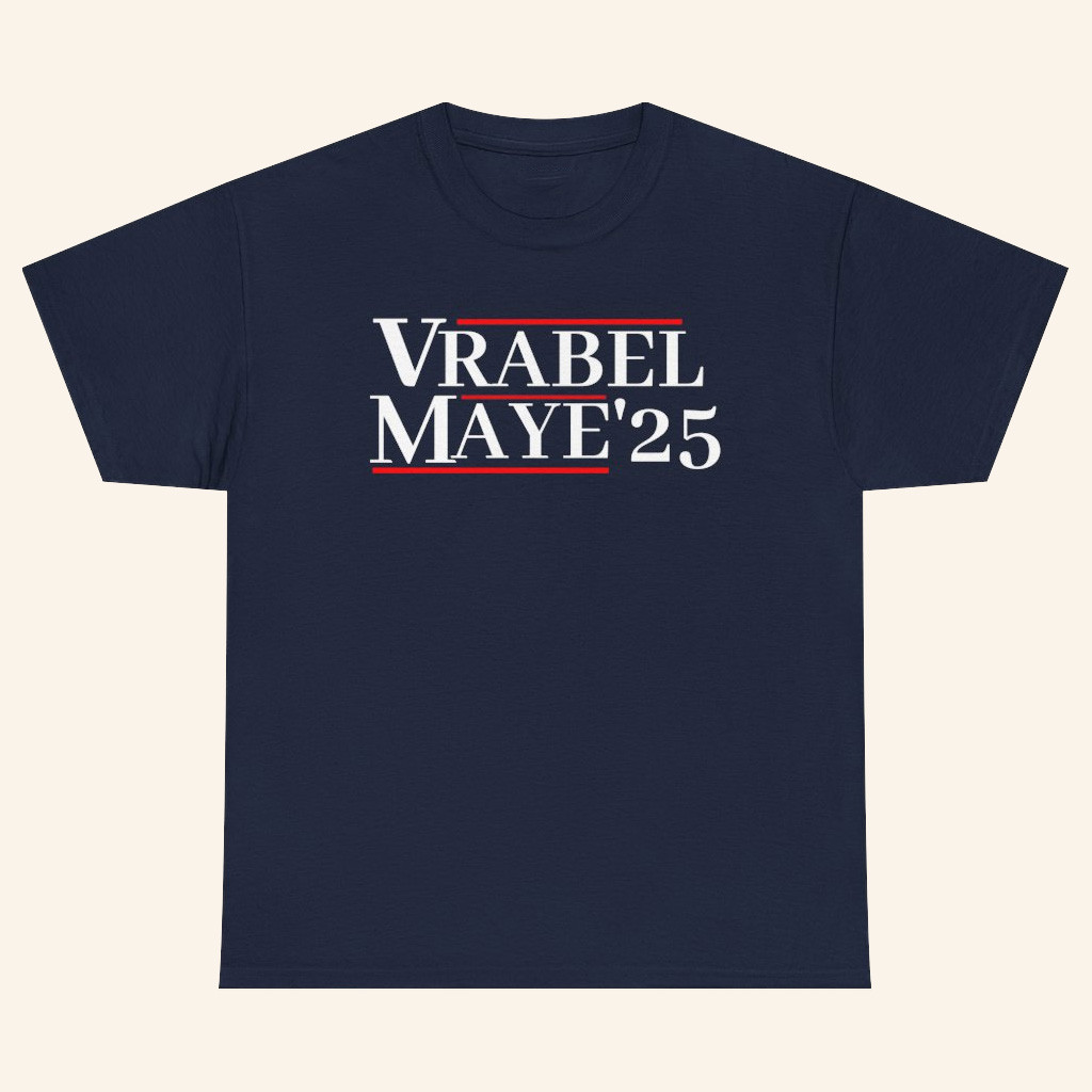 Drake Maye Lovers Merch Vrabel Maye 25 Campaign Shirt Football Gifts For Dad