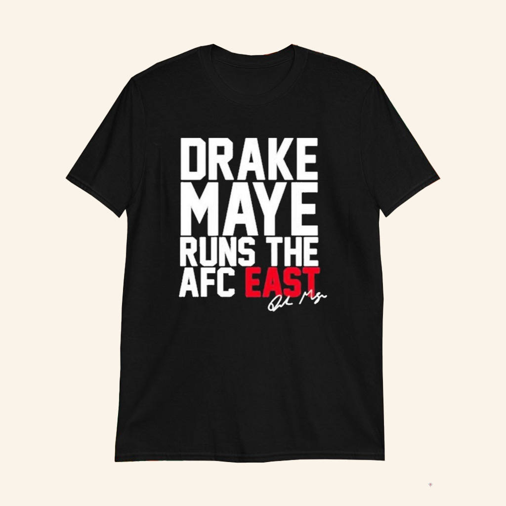 Drake Maye Runs The AFC East T-Shirt New England Football Merch Drake Maye Merch Fan Gifts