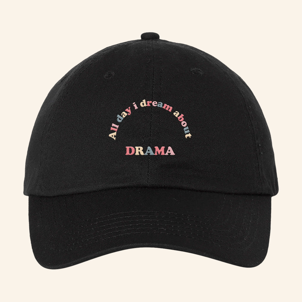 Drama Merch All Day I Dream About Drama Hat Best Gifts For Boyfriend Drama Merch All Day I Dream About Drama Hat Best Gifts For Boyfriend