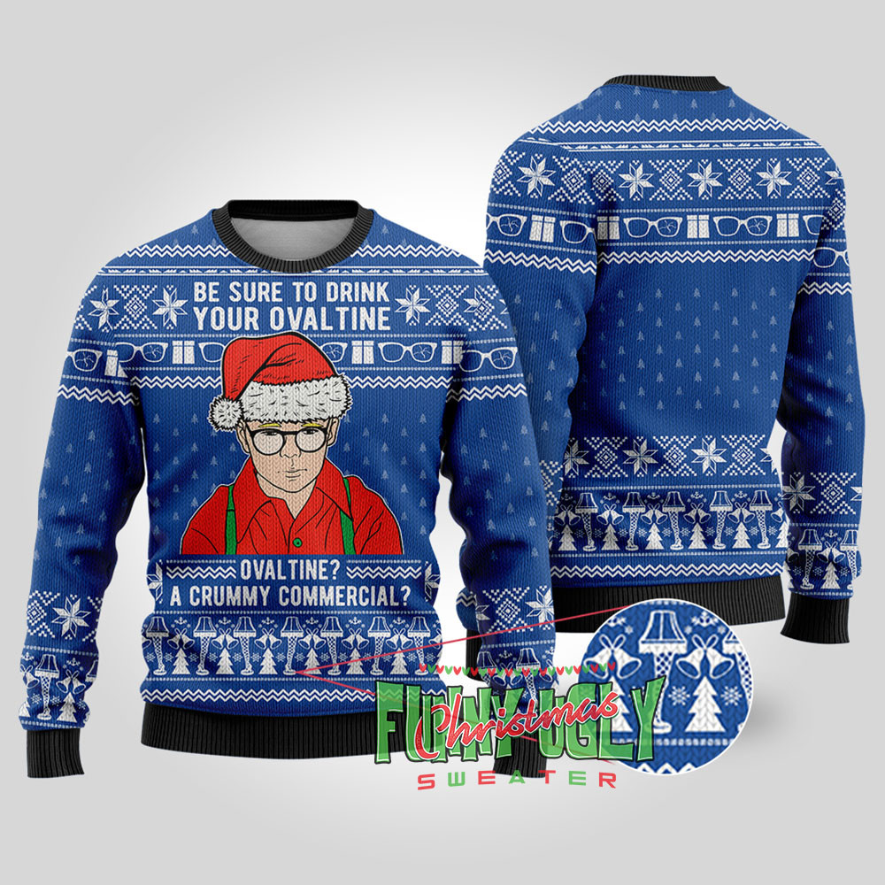 Drink Your Ovaltine A Christmas Story Funny Sweater Royal Exclusive Christmas Sweater Merch Gift Edition