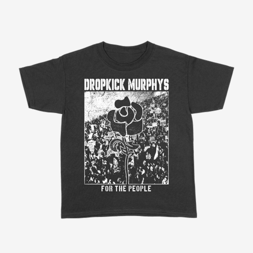 Dropkick Murphys For The People T-Shirt Dropkick Murphys Clothes Music Enthusiasts Gifts