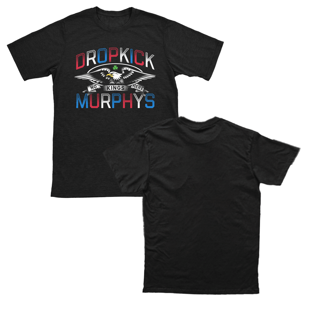 Dropkick Murphys Merch Dropkick Murphys No Kings Here Eagle T-Shirt Gifts For Fans Dropkick Murphys Merch Dropkick Murphys No Kings Here Eagle T-Shirt Gifts For Fans
