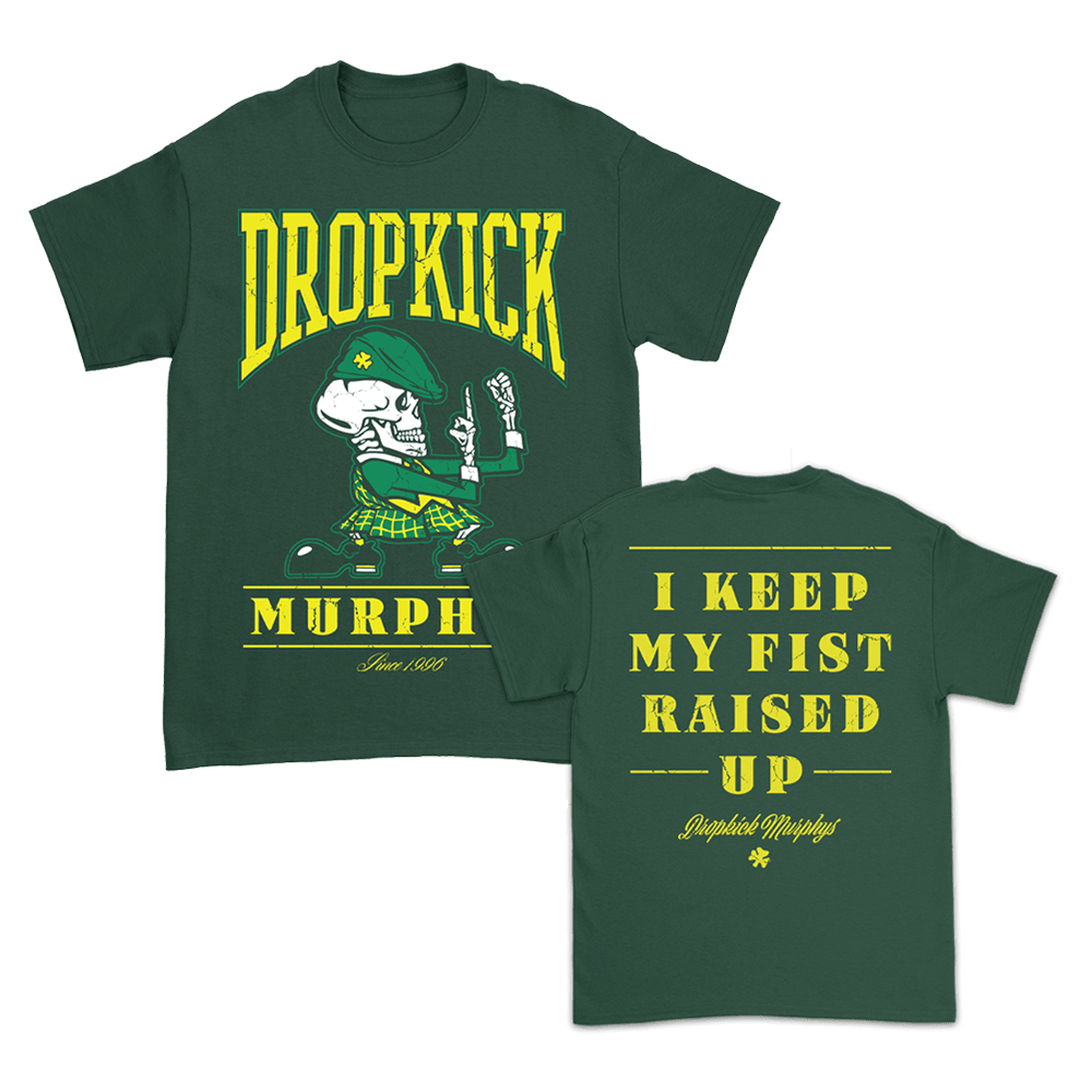 Dropkick Murphys Merch Fist Up I Keep My Fist Raised Up Dropkick Murphys T-Shirt