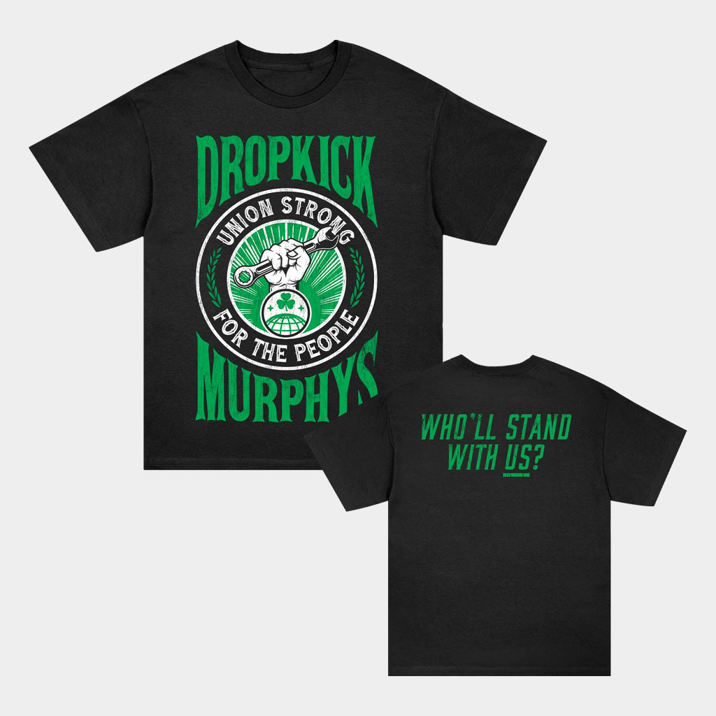 Dropkick Murphys Merch Union Strong T-Shirt Gift Ideas For Music Lovers Dropkick Murphys Merch Union Strong T-Shirt Gift Ideas For Music Lovers