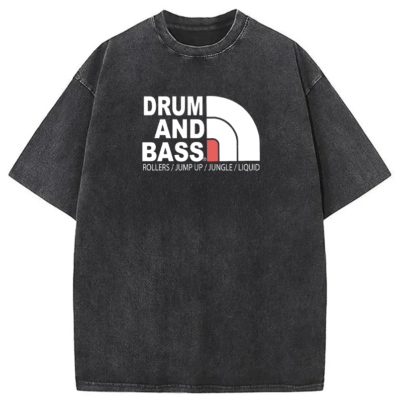 Drum & Bass Jump Up Washed T-Shirt Funny Quote Unisex Shirt Gifts For BFF Drum & Bass Jump Up Washed T-Shirt Funny Quote Unisex Shirt Gifts For BFF