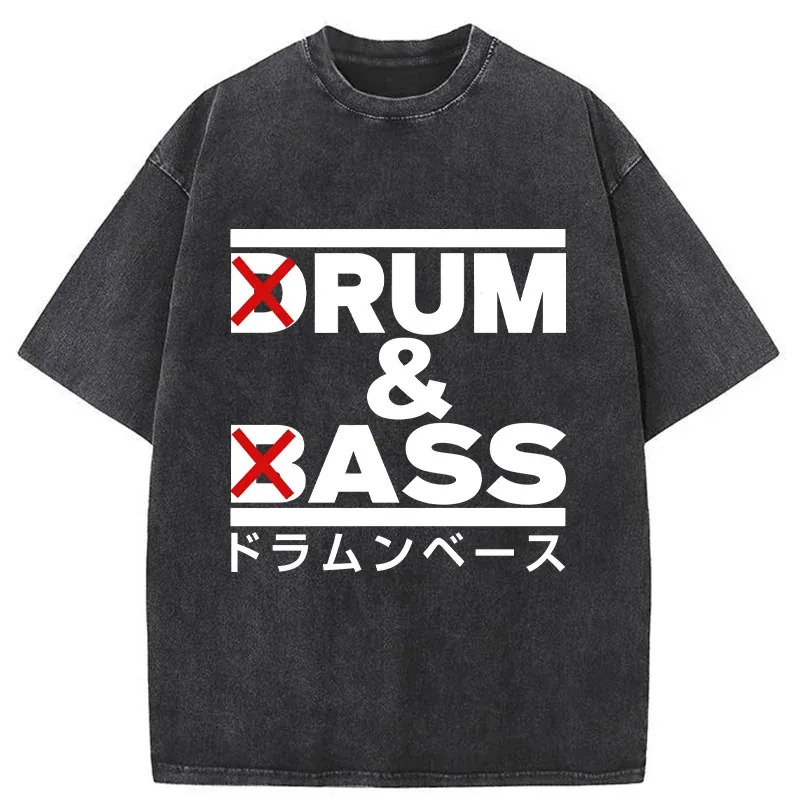 Drum And Bass Funny Washed T-Shirt Retro Streetwear Graphic Top Gifts For Sister Drum And Bass Funny Washed T-Shirt Retro Streetwear Graphic Top Gifts For Sister
