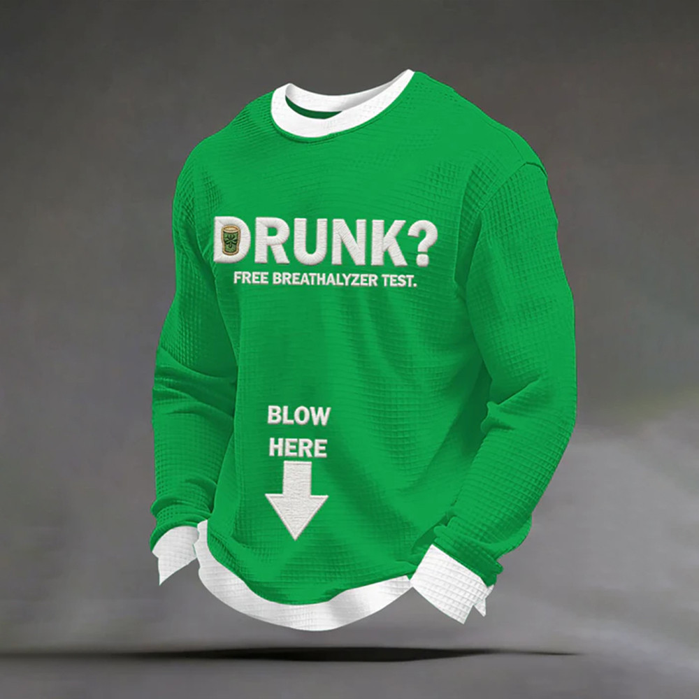 Drunk Free Breathalyzer Test Long Sleeve Shirt Saint Patrick's Day Apparel Present Idea