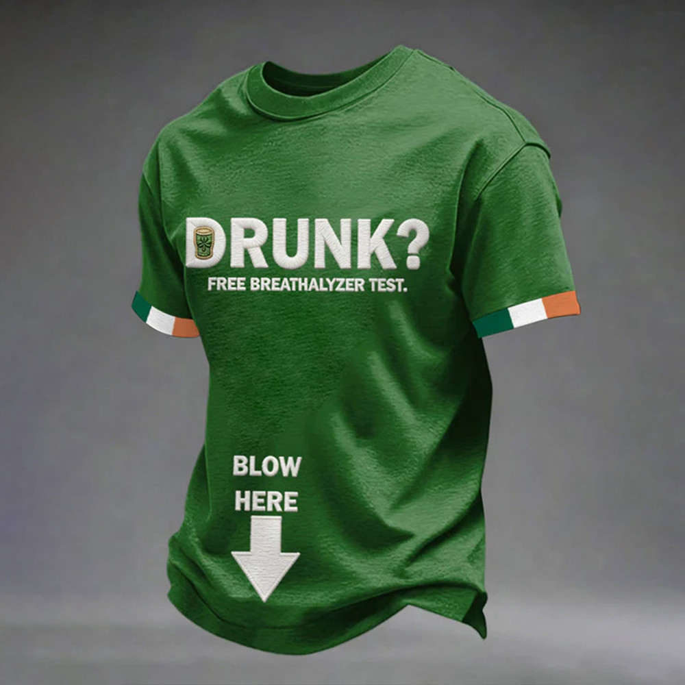 Drunk Free Breathalyzer Test T-Shirt Saint Patrick's Day Clothes Best Gift Idea