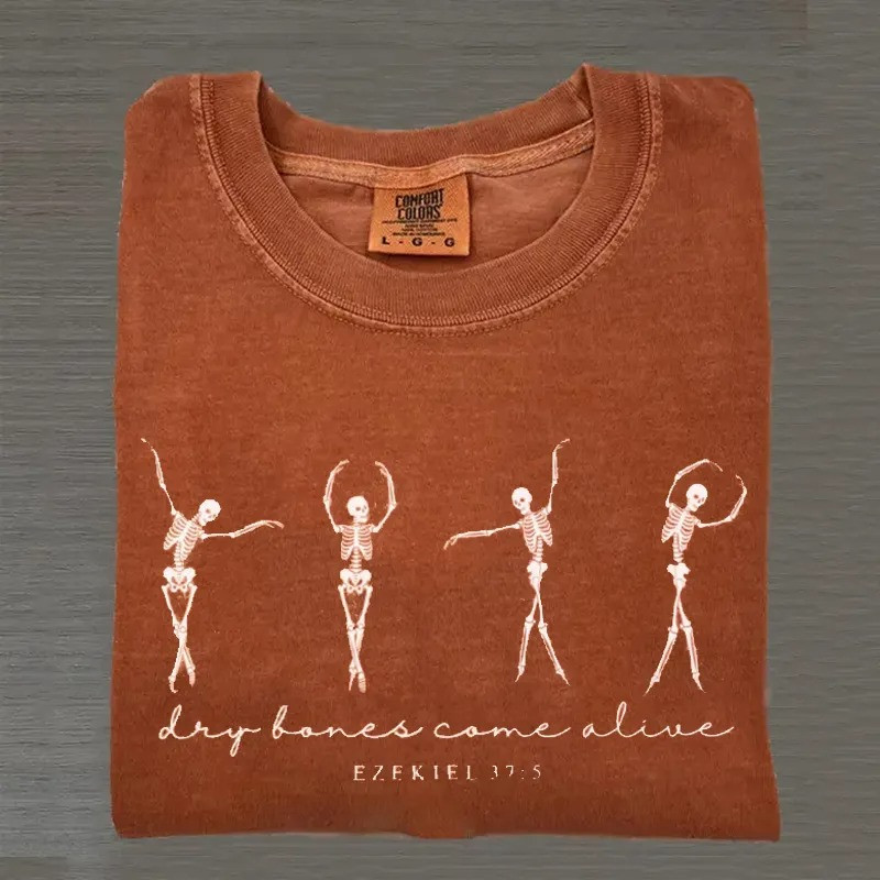 Dry Bones Come Alive Ezekiel 37 5 T-Shirt Dancing Skeleton Christian Faith Gift For Believers