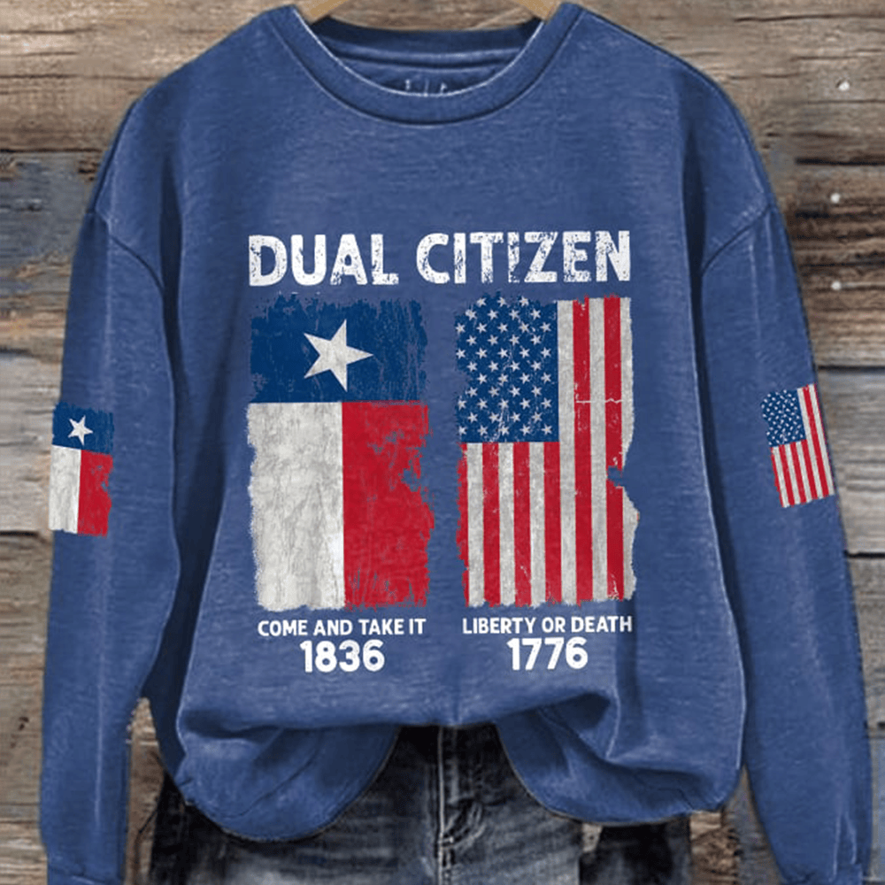 Dual Citizen Of Texas And USA Sweatshirt Texas History Patriotic Texas Sweatshirt Gift For Her
