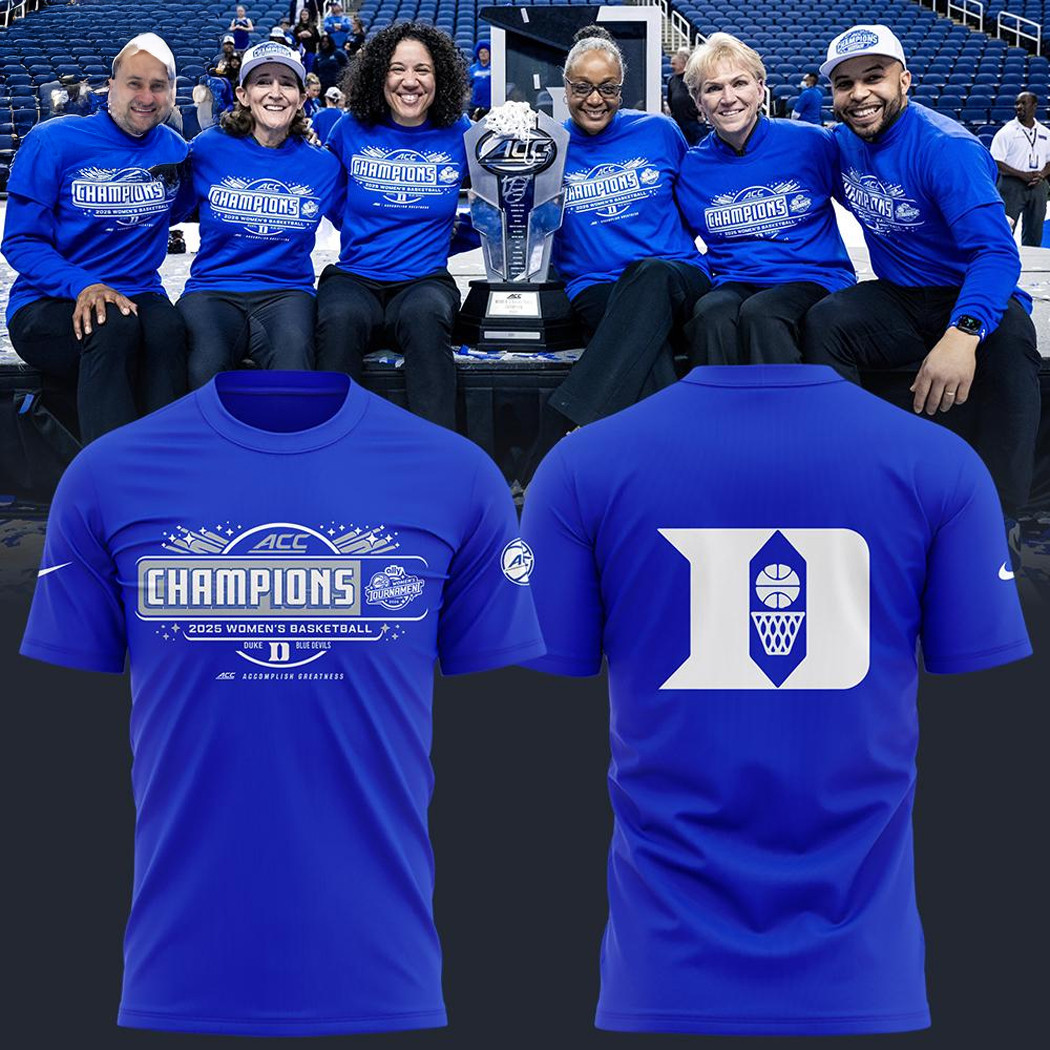 Duke Acc Championship Shirt Duke Women's Basketball 2025 Champions ACC Tournament Blue T-Shirt