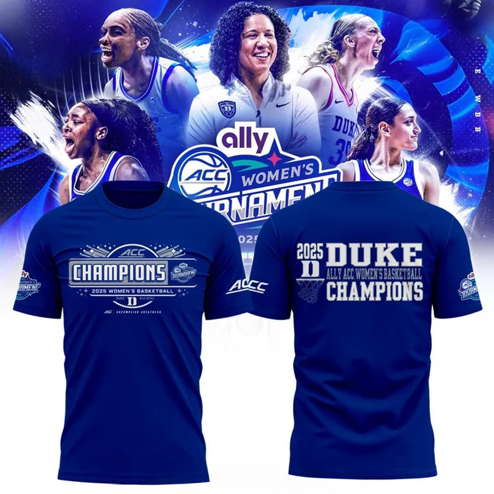 Duke Blue Devils 2025 ACC Women's Basketball Champions T-Shirt Gifts For Fans