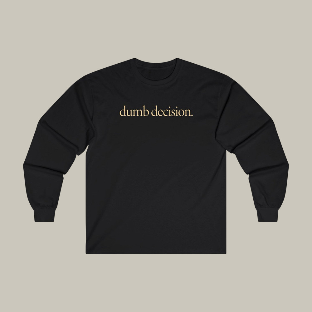 Dumb Decision Raye Long Sleeve Shirt Music Concert Outfit Best Gift For Raye Fans