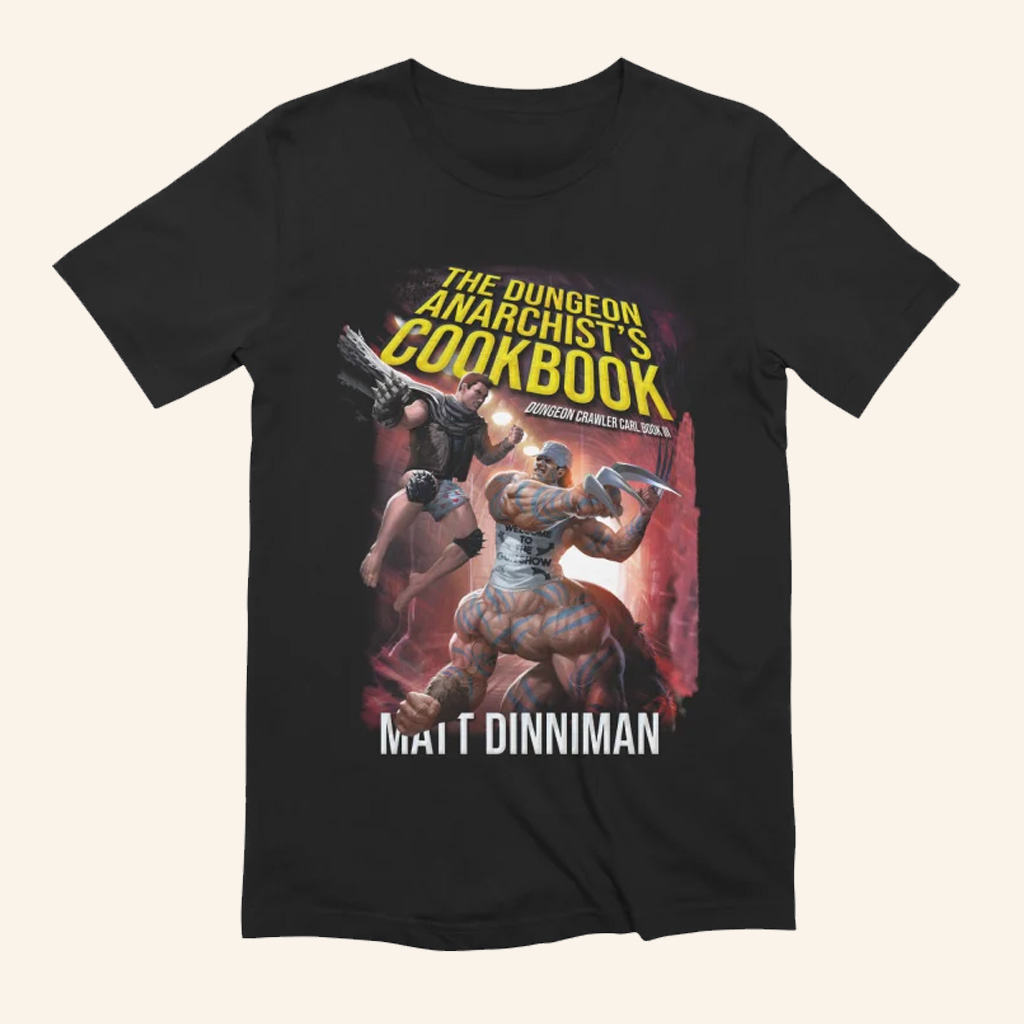 Dungeon Crawler Carl Merch Book 3 The Dungeon Anarchists Cookbook T-Shirt Husband Gifts Dungeon Crawler Carl Merch Book 3 The Dungeon Anarchists Cookbook T-Shirt Husband Gifts
