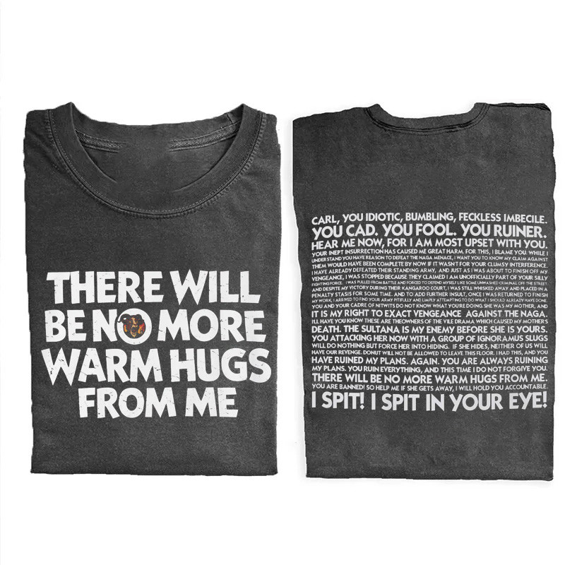 Dungeon Crawler Carl T-Shirt There Will Be No More Warm Hugs From Me Merch Gift For Him