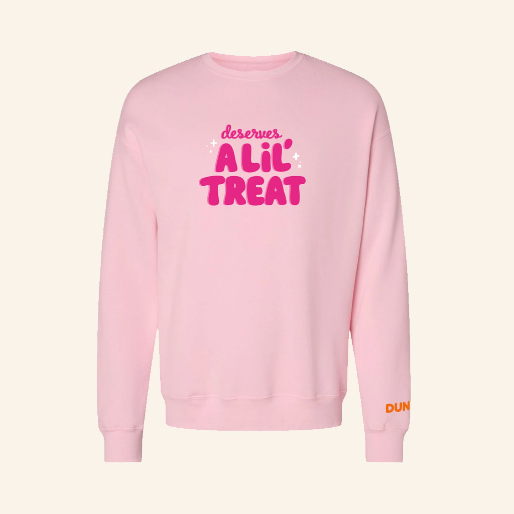 Dunkin Runs On Merch Deserves A Lil Treat Crewneck Sweatshirt Gifts For Sister