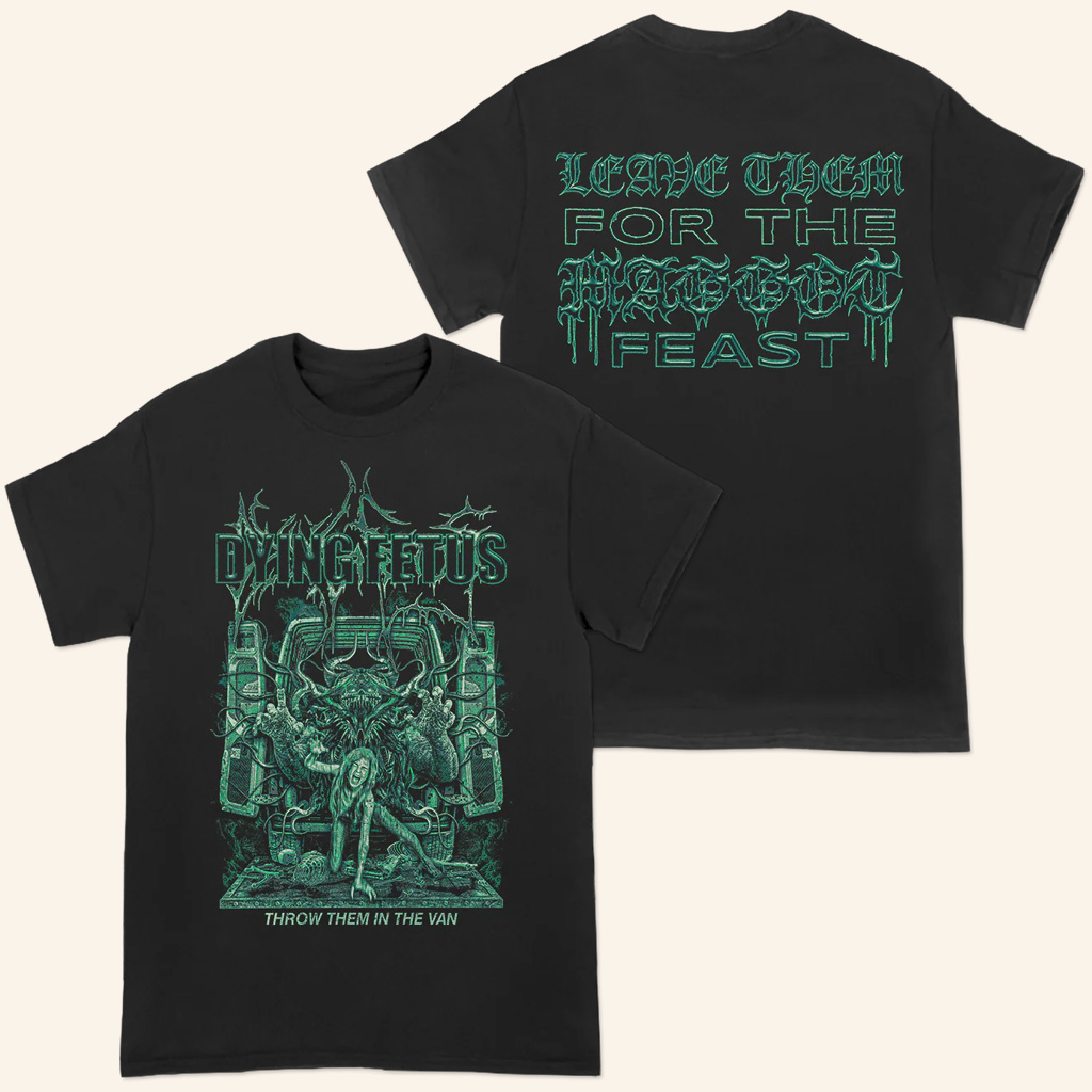 Dying Fetus Merch Throw Them In The Van T-Shirt Gift Ideas For Music Lovers