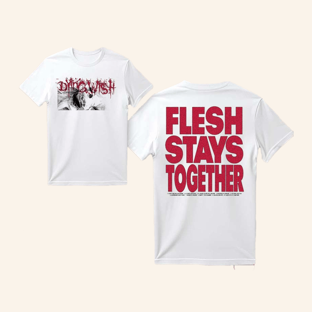 Dying Wish Merch Flesh Stays Together T-Shirt Best Gifts For Music Lovers Dying Wish Merch Flesh Stays Together T-Shirt Best Gifts For Music Lovers