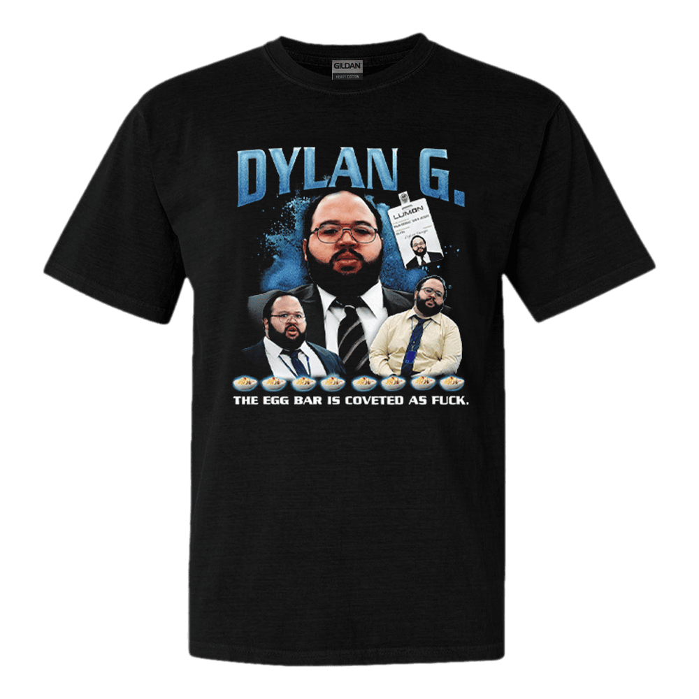 Dylan G The Egg Bar Is Coveted As Fuck Severance TV Shirt Unique Gift for Southern Men Dylan G The Egg Bar Is Coveted As Fuck Severance TV Shirt Unique Gift for Southern Men