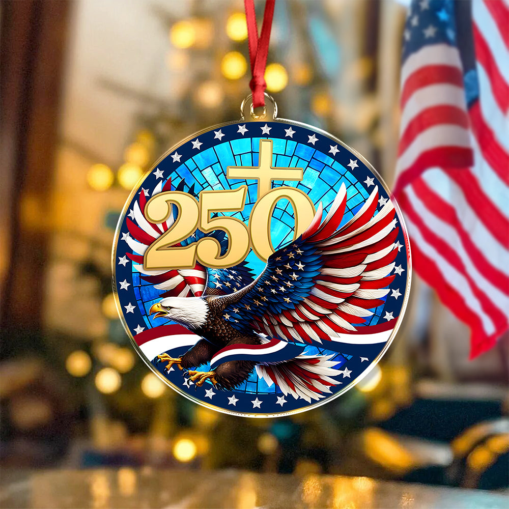 Eagle 250 Years Of American Ornament American Independence Day Ornament