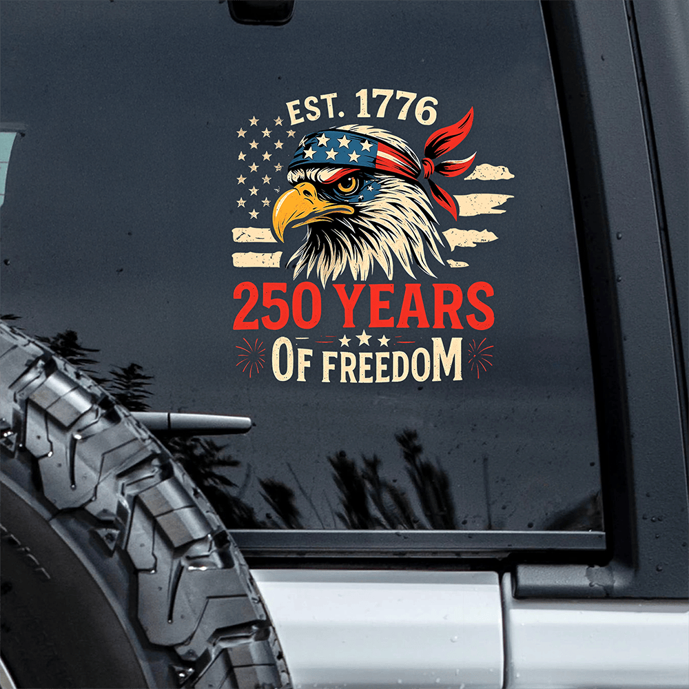 Eagle 250 Years Of Freedom Anniversary Car Window Decal Stickers Patriotic Husband Gift Ideas