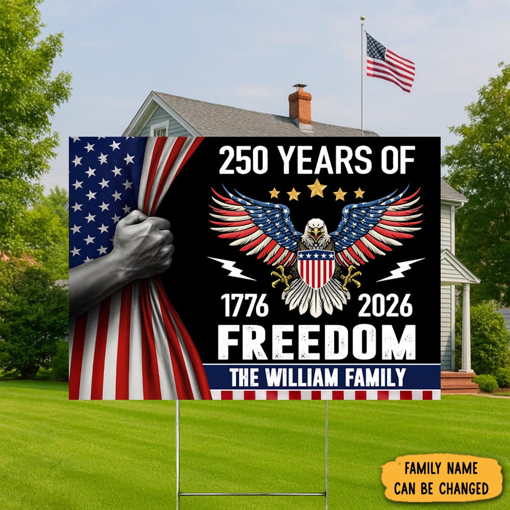 Eagle 250 Years Of Freedom Yard Sign America 250th Anniversary Fourth Of July Presents
