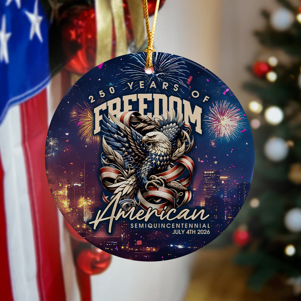 Eagle 250 Years Of Freedome America Ornament July 4th 2026 Ornament Patriotic Decor