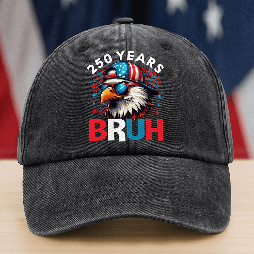 Eagle America 250 Years Bruh Hat America's Birthday Baseball Cap Cool Gift For Patriots