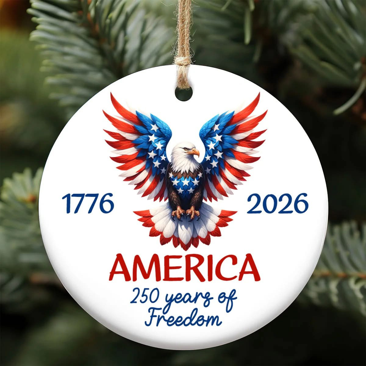 Eagle America 250 Years Of Freedom 1776 2026 Ornament Patriotic Christmas Ornaments Presents Eagle America 250 Years Of Freedom 1776 2026 Ornament Patriotic Christmas Ornaments Presents