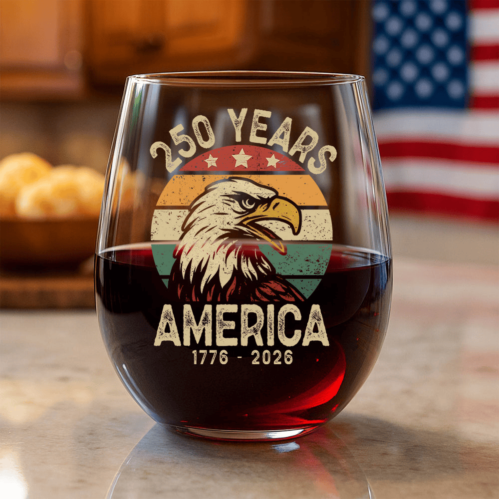 Eagle America 250 Years Wine Glass Independence Day 2026 Glass Father Gift Ideas