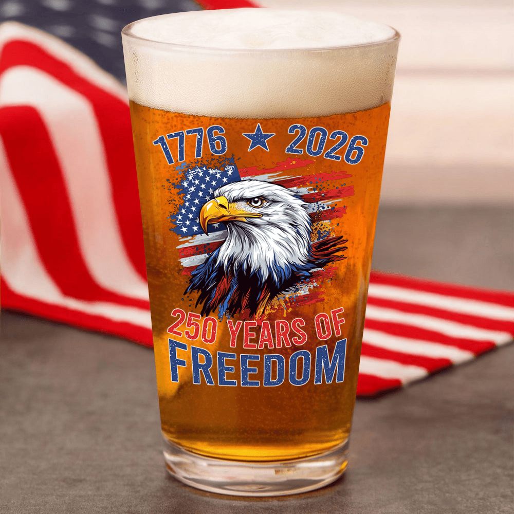 Eagle America Semiquincentennial 250 Years Of Freedom Beer Glass 4Th Of July Gift For Father