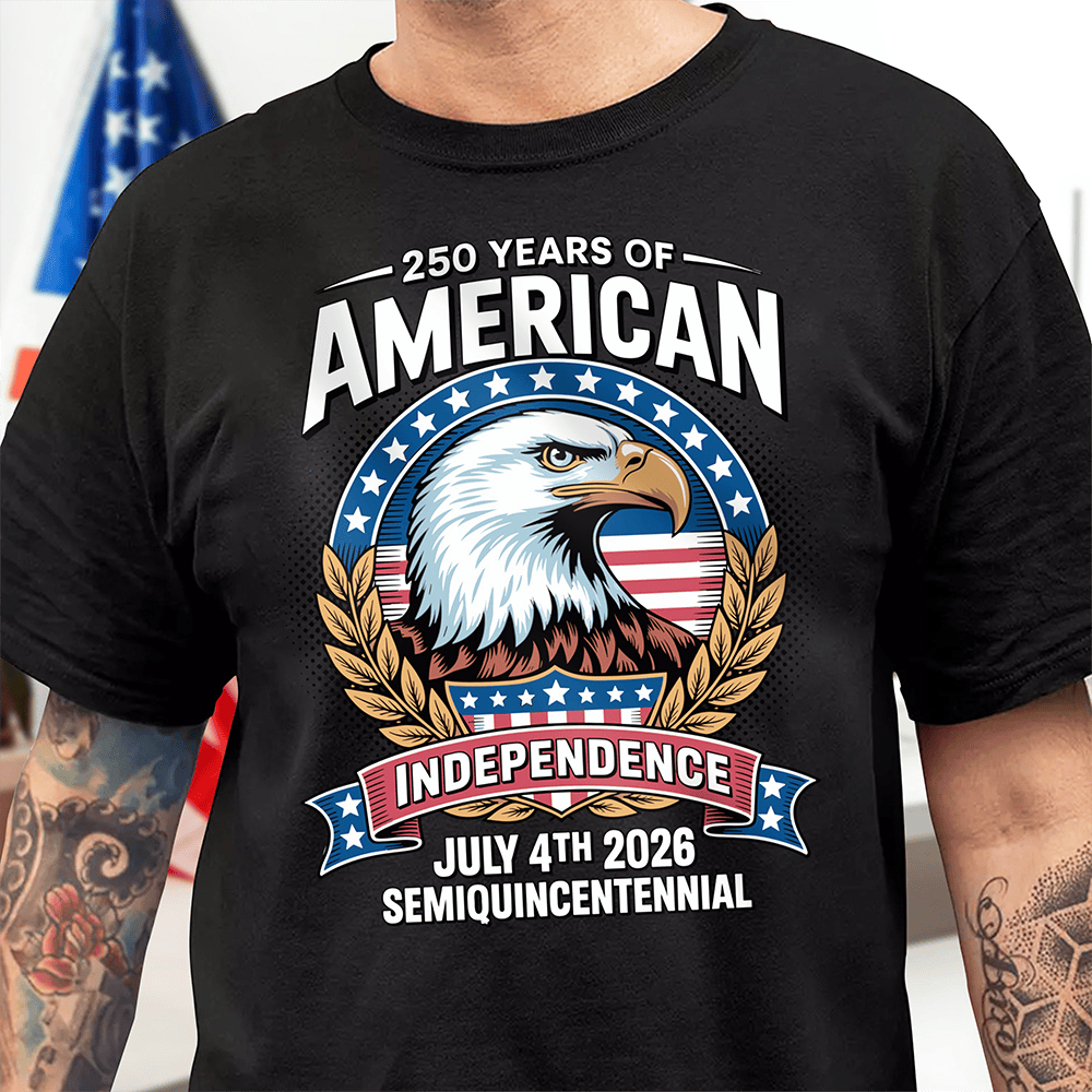 Eagle American 250 Years Of Independence T-Shirt Semiquincentennial Merchandise