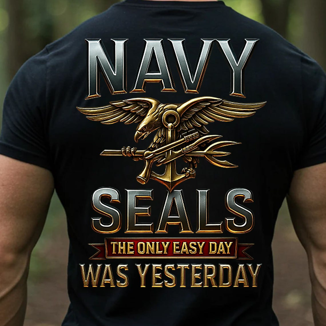 Eagle Anchor Navy Seals Veteran T-Shirt The Only Easy Day Was Yesterday Veteran Pride Tee Gifts