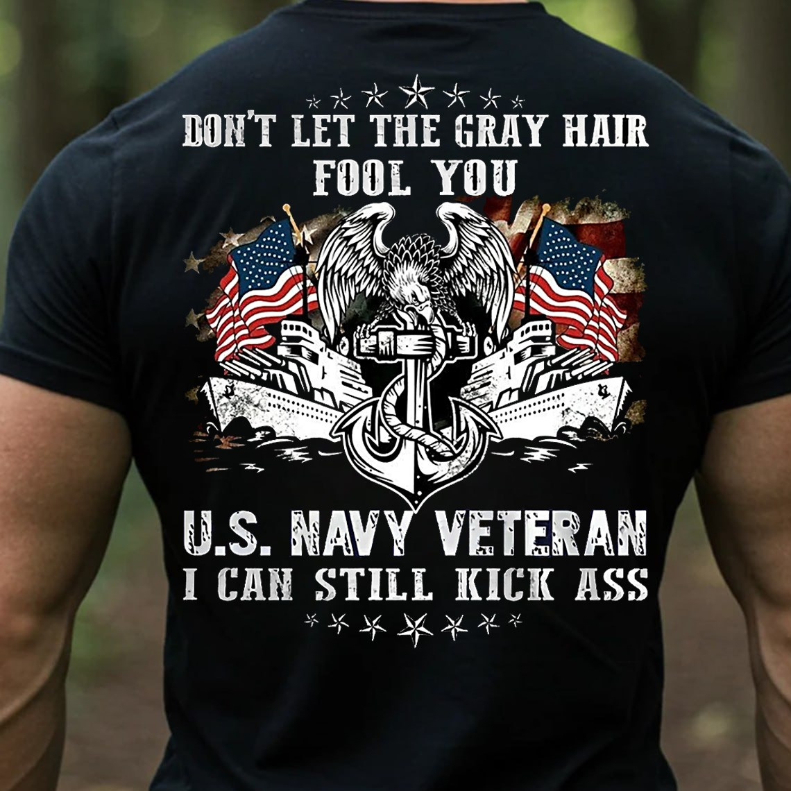 Eagle Anchor U.S. Navy Veteran T-Shirt Don't Let The Gray Hair Military Tee Gifts For Men