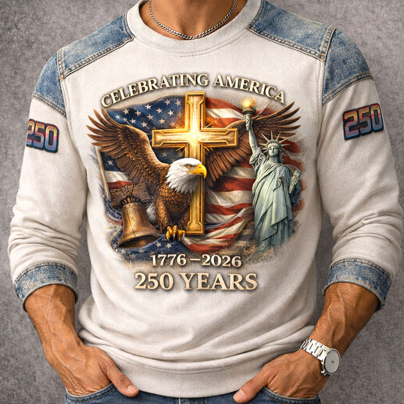 Eagle Celebrating America 250 Years 1776 2026 Sweatshirt Statue Of Liberty Apparel Faith Gift