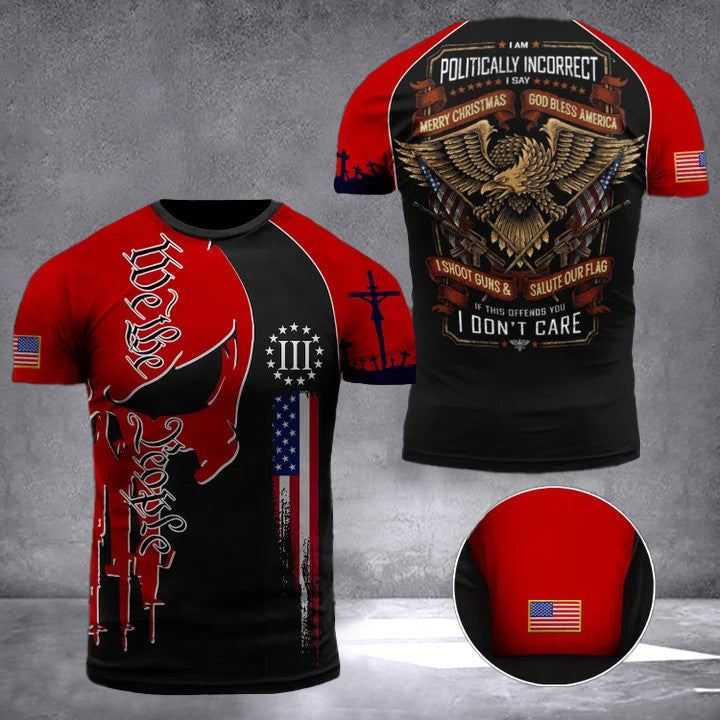 Eagle I Am Politically Incorrect I Say Merry Christmas T-Shirt We The People Patriotic Merch Eagle I Am Politically Incorrect I Say Merry Christmas T-Shirt We The People Patriotic Merch