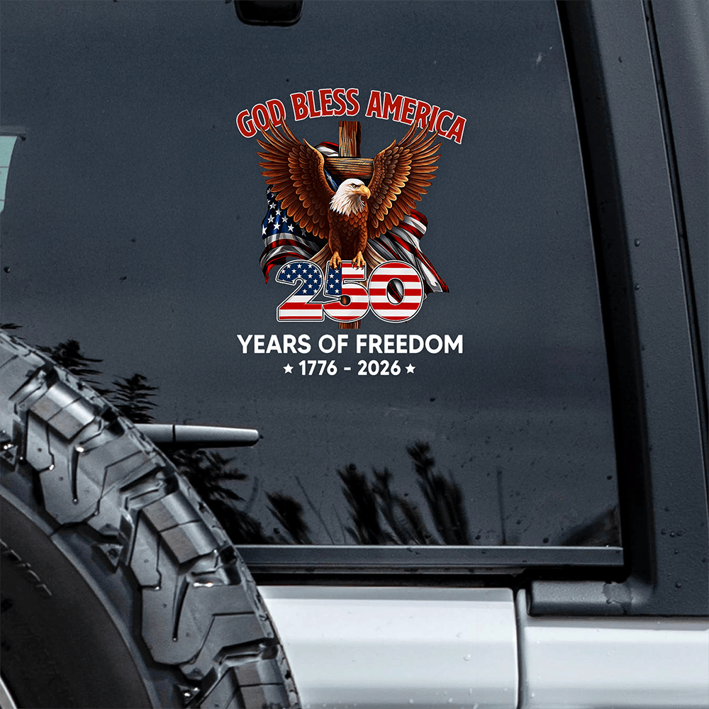 Eagle Patriotic God Bless America Eagle 250 Years Of Freedom Car Stickers Fourth Of July Gifts