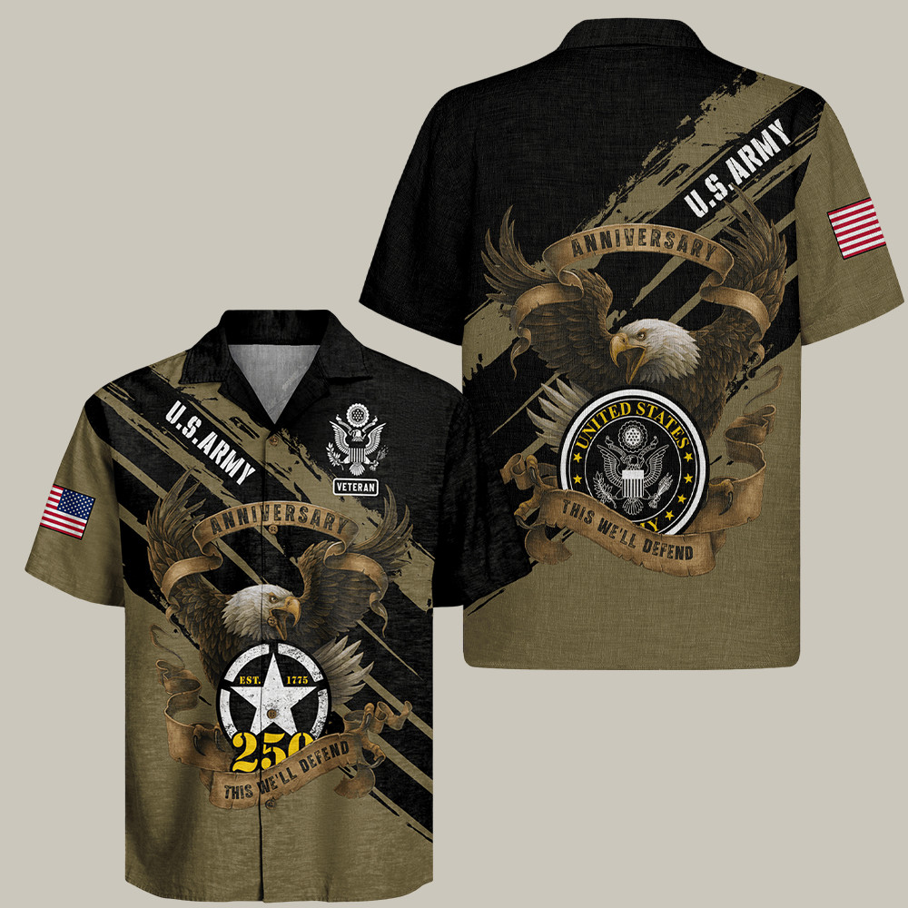 Eagle U.S. Army 250Th Anniversary Hawaiian Shirt This We'll Defend Gifts For Military Men