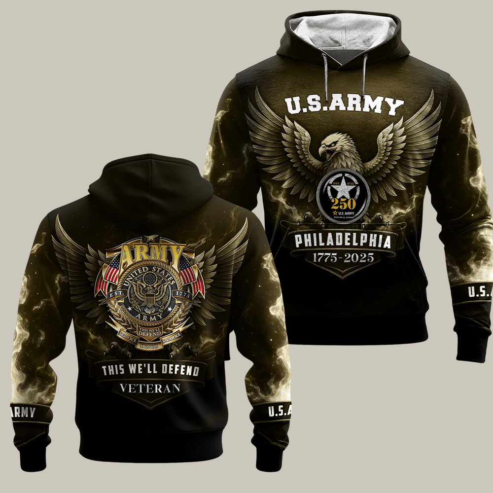 Eagle U.S. Army 250Th Birthday Hoodie Philadelphia 1775 2025 Patriotic Gifts