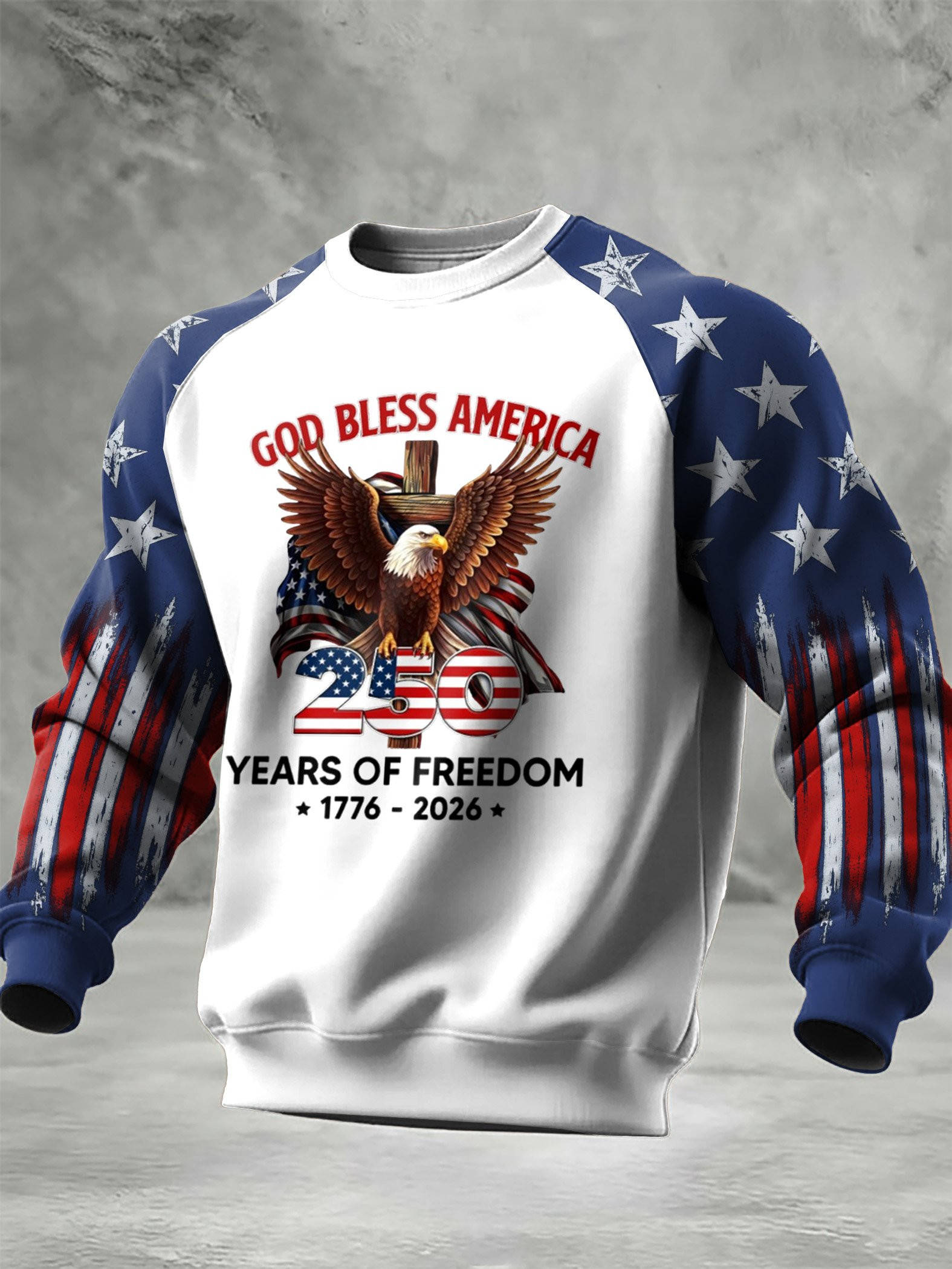 Eagle US 250 Years Of Freedom 1776 2026 Sweatshirt God Bless America Patriotic Sweatshirt