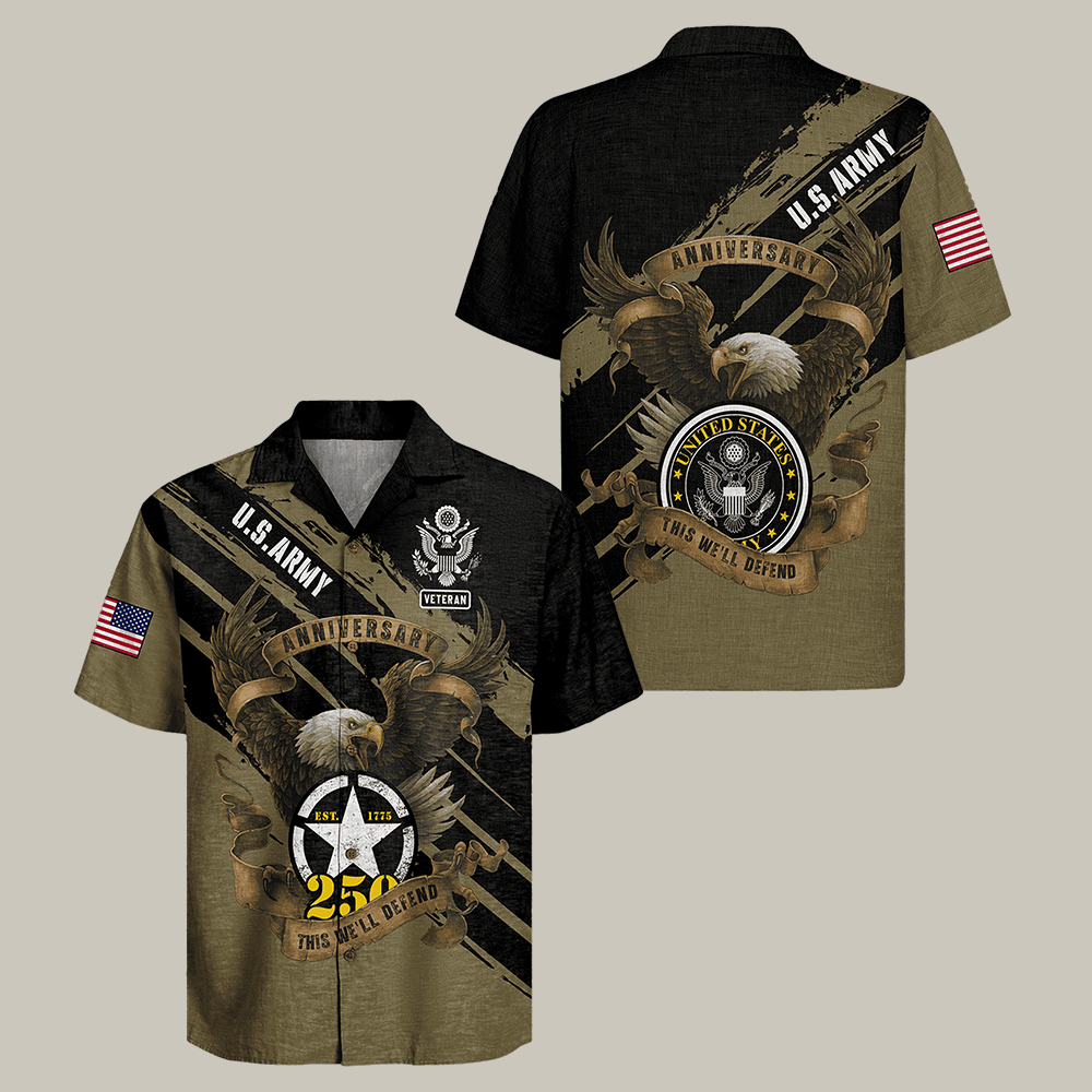 Eagle US Army 250th Years Of Service Hawaiian Shirt Army Strong Clothes Veteran Present