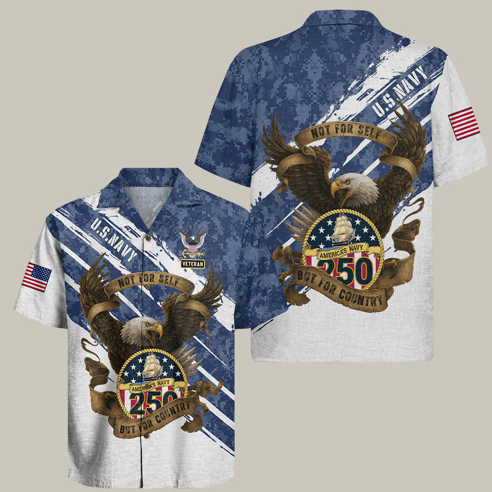 Eagle Us Navy 250th Anniversary Hawaiian Shirt Not For Self But For Country Navy Gift Ideas